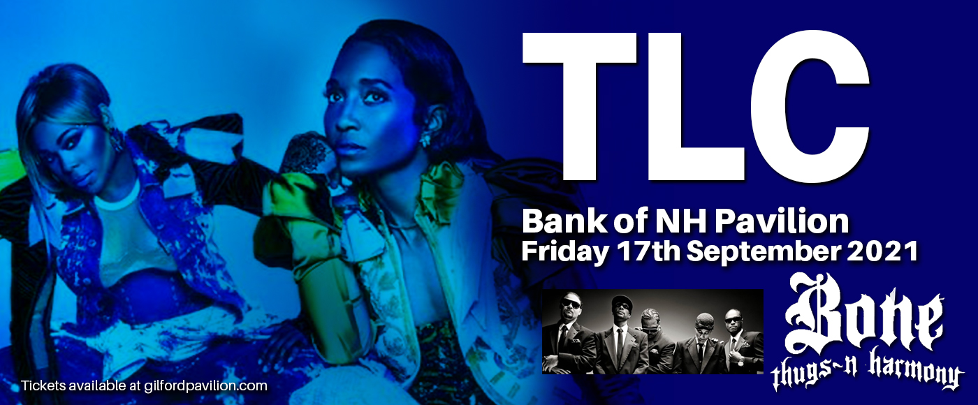 TLC & Bone Thugs N Harmony Tickets | 17th September | Bank of NH Pavilion