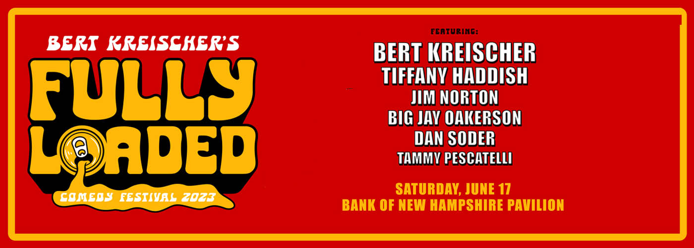 Bert Kreischer's Fully Loaded Comedy Festival